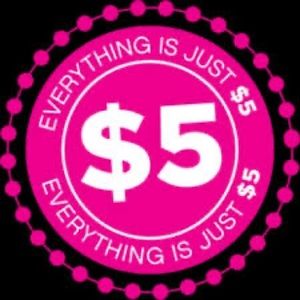 Today only everything is $5